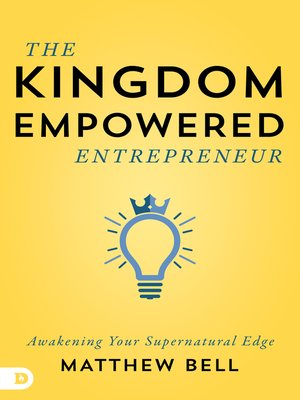 cover image of The Kingdom-Empowered Entrepreneur